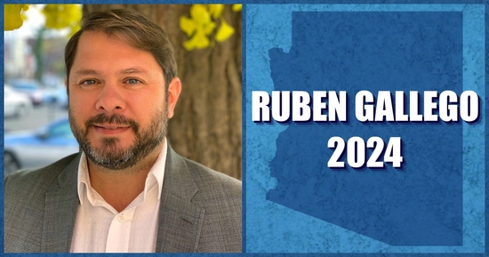 An image of Arizona Senate candidate Ruben Gallego next to a map of Arizona with the text Ruben Gallego 2024