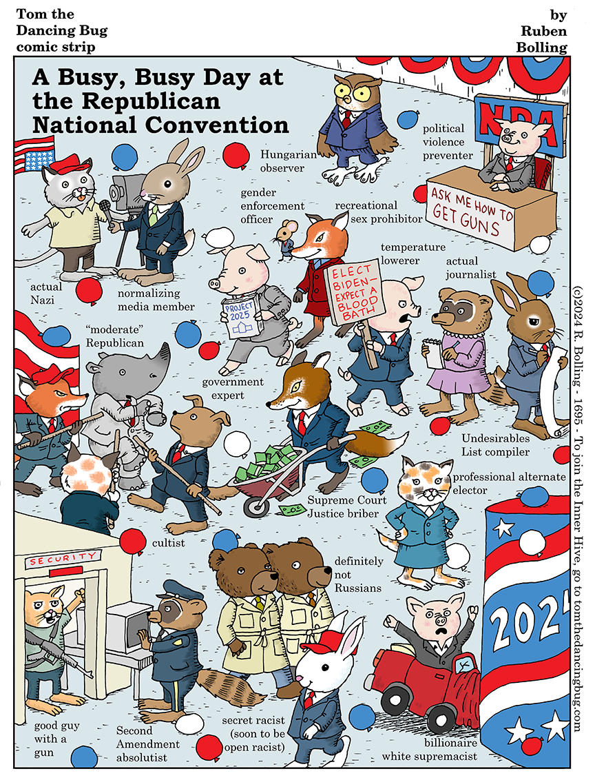 Cartoon: Tom the Dancing Bug and the busy, busy day at the Republican National Convention